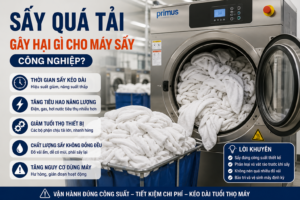 Sấy quá tải làm giảm hiệu quả vận hành máy sấy công nghiệp